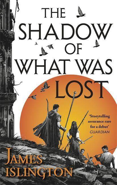 The Shadow of What Was Lost Book One of the Licanius Trilogy