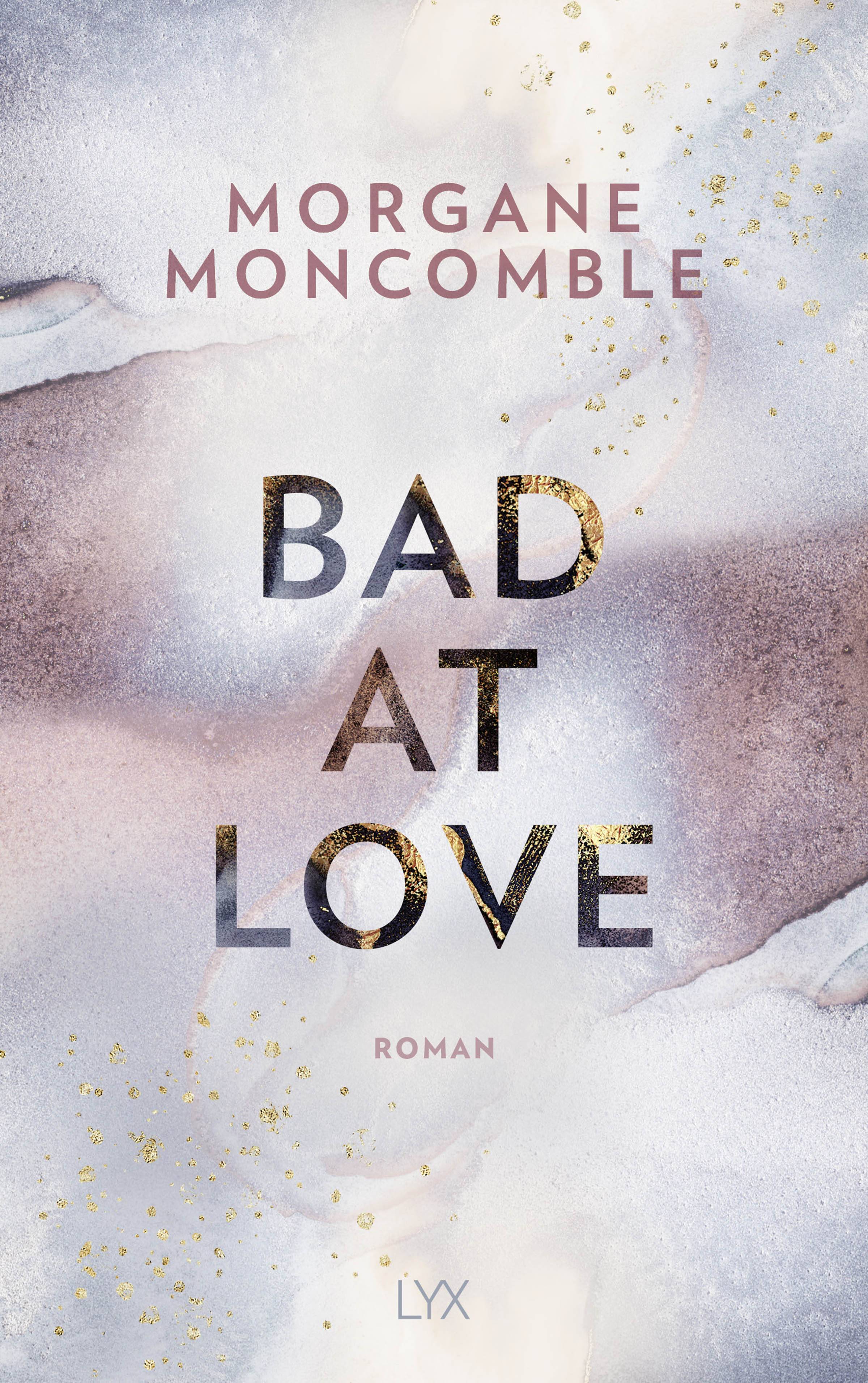 Bad At Love Roman