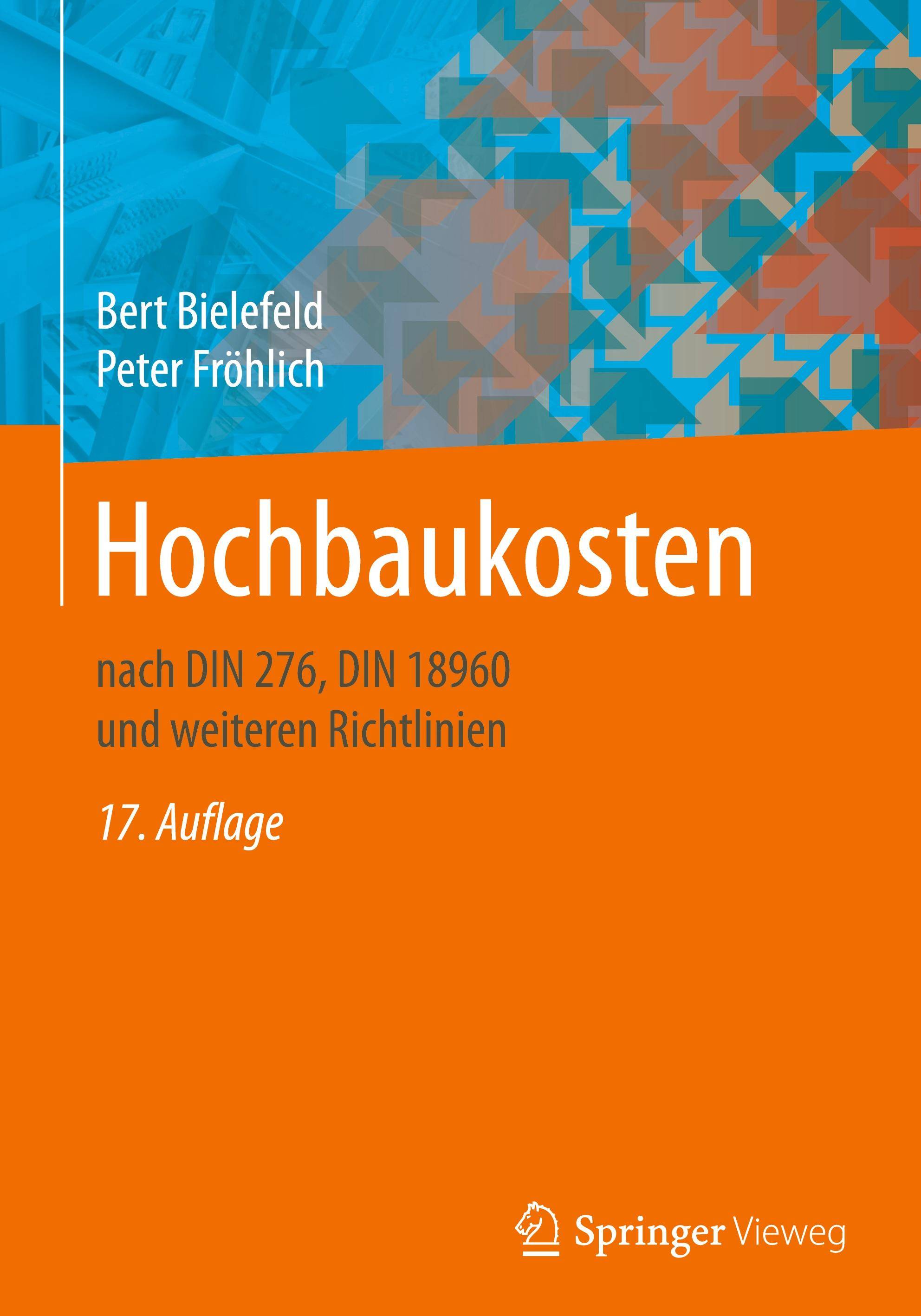 Hochbaukosten nach DIN 276, DIN 18960 und weiteren Richtlinien