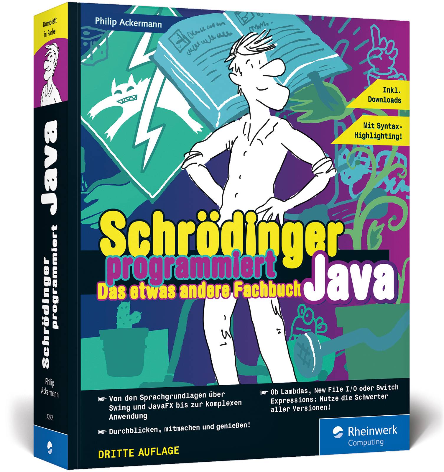 Schrödinger programmiert Java Das etwas andere Fachbuch. Durchstarten mit Java und richtig viel Spaß! Für Einsteiger, Umsteiger und Code-Fans