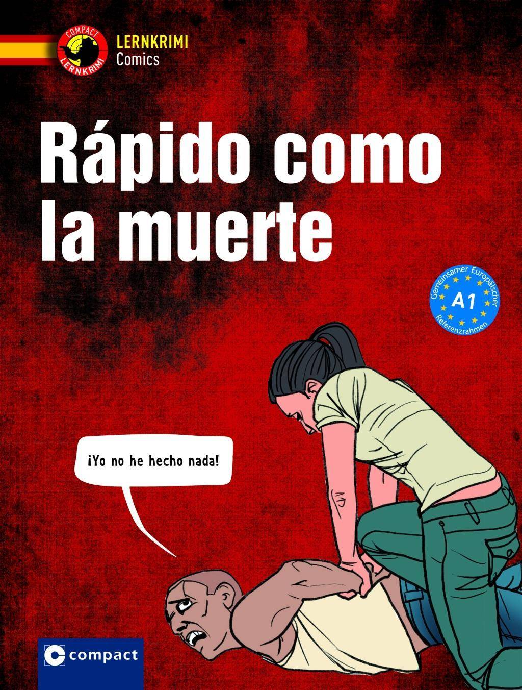Rápido como la muerte Spanisch. 3 Comics. Niveau A1