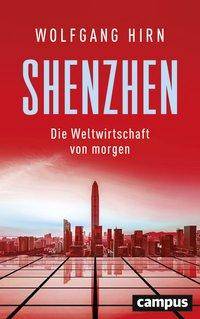 Shenzhen Die Weltwirtschaft von morgen