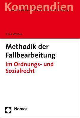Methodik der Fallbearbeitung Im Ordnungs- und Sozialrecht