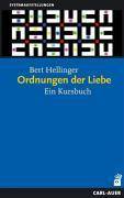 Ordnungen der Liebe Ein Kursbuch