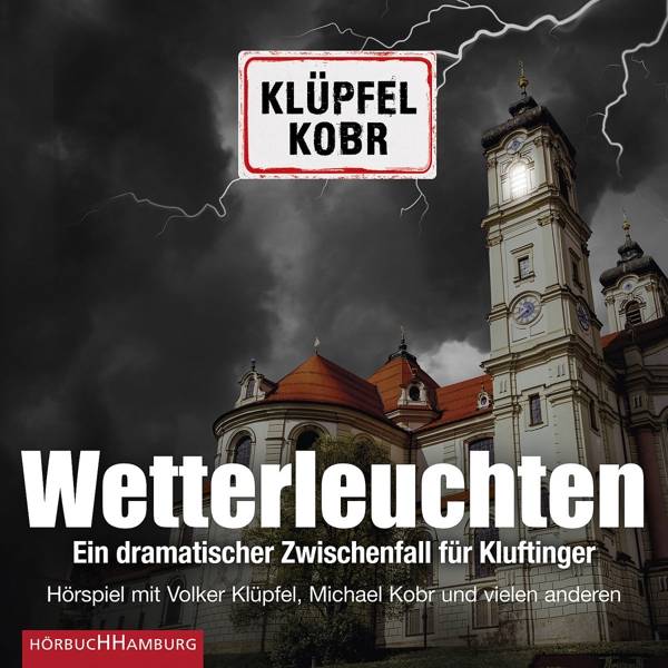 Wetterleuchten. Ein dramatischer Zwischenfall für Kluftinger, 2 Audio-CD Das Hörspiel: 2 CDs, Hörspiel. CD Standard Audio Format