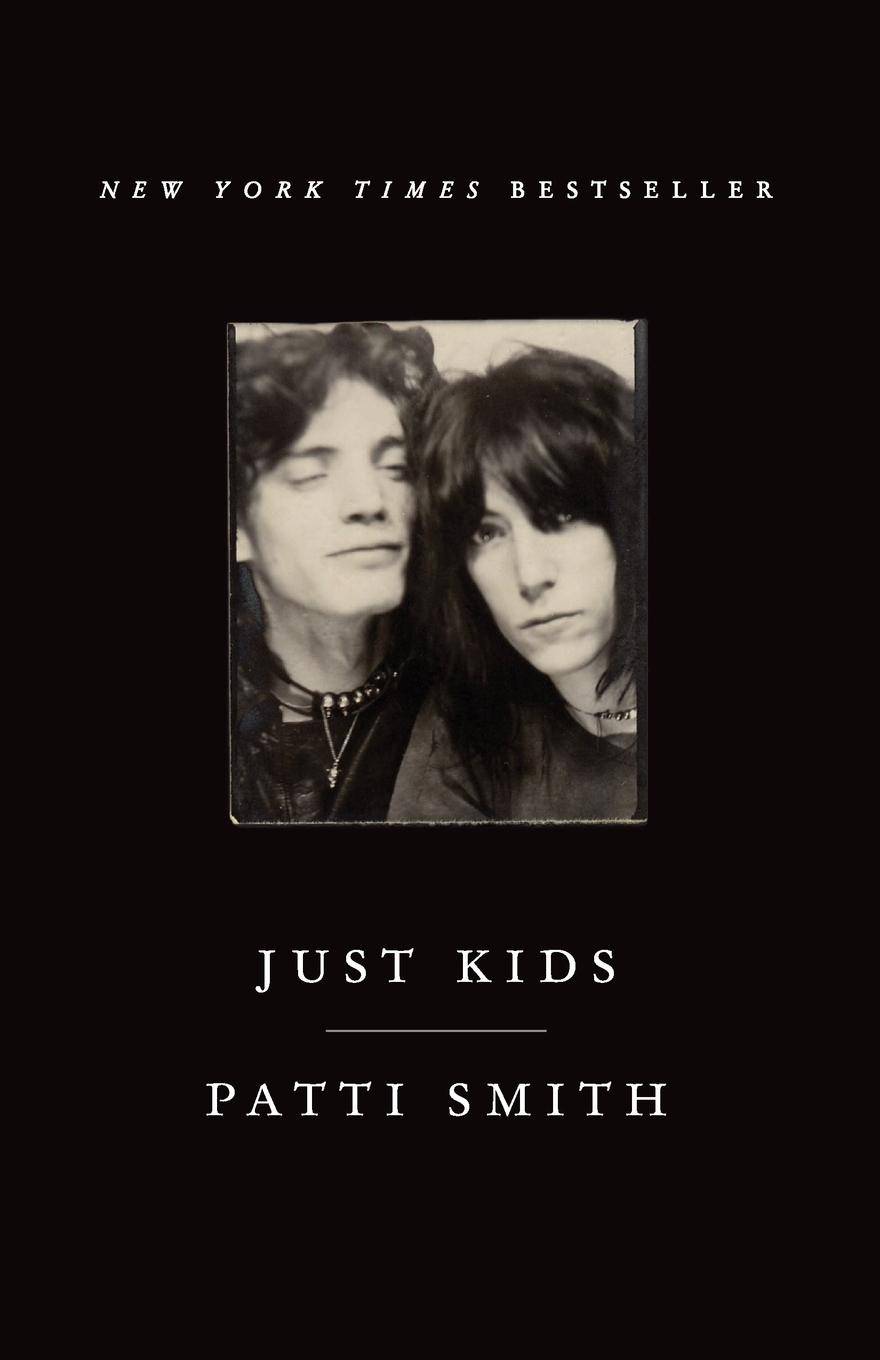 Just Kids, English edition From Brooklyn to the Chelsea Hotel, a Life of Art And Friendship. Winner of the National Book Award - Non-Fiction 2010