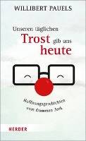 Unseren täglichen Trost gib uns heute Hoffnungsgeschichten vom frommen Jeck