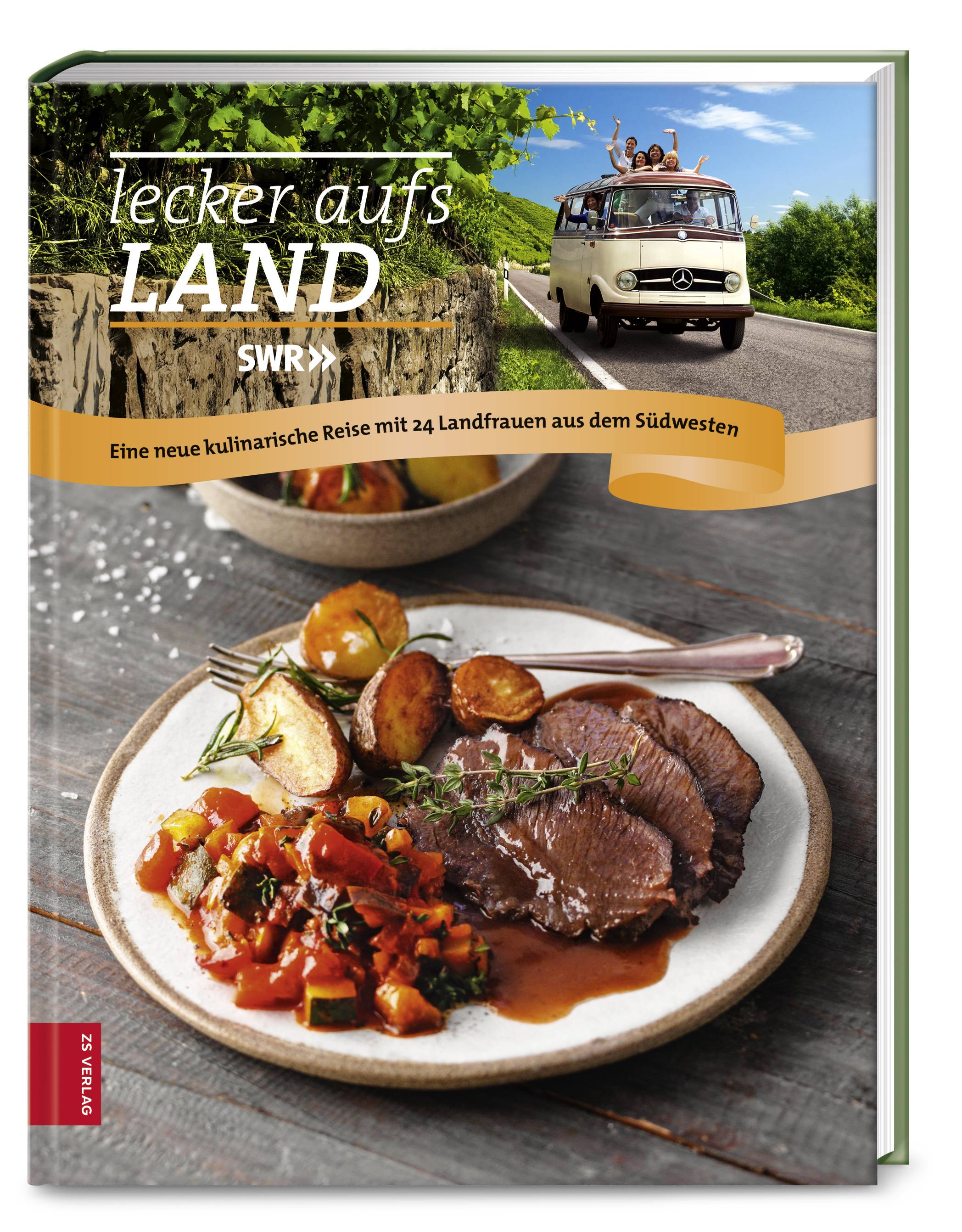 Lecker aufs Land. .3 Eine neue kulinarische Reise mit 24 Landfrauen aus dem Südwesten