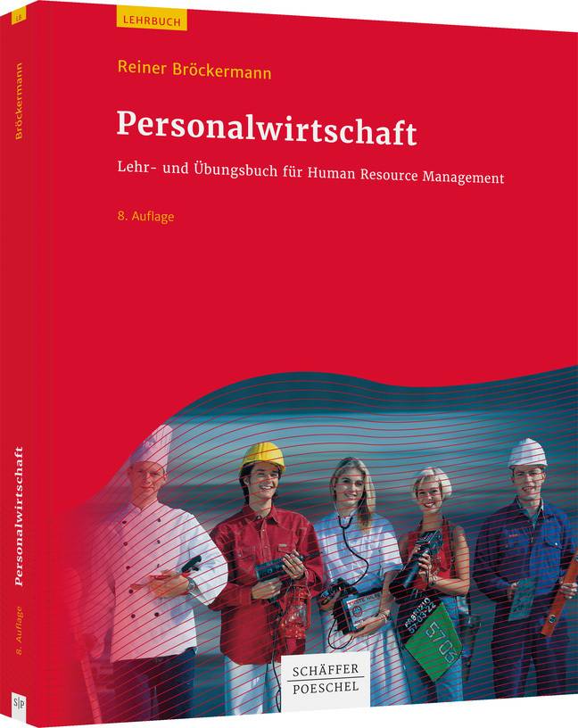 Personalwirtschaft Lehr- und Übungsbuch für Human Resource Management