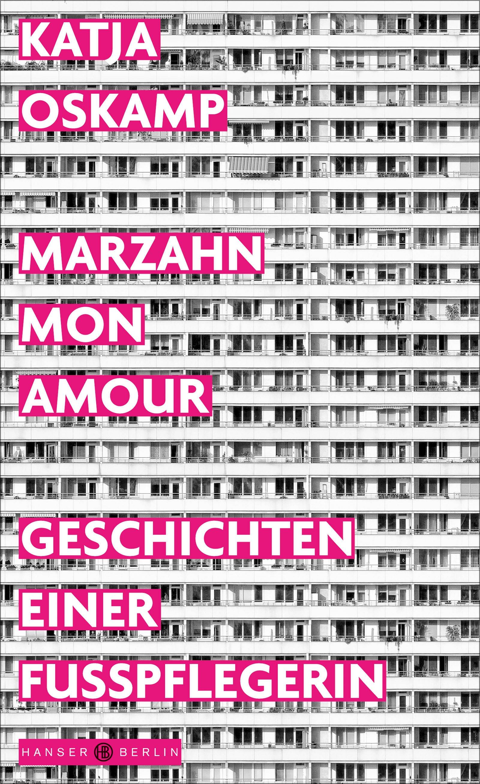 Marzahn, mon amour Geschichten einer Fußpflegerin