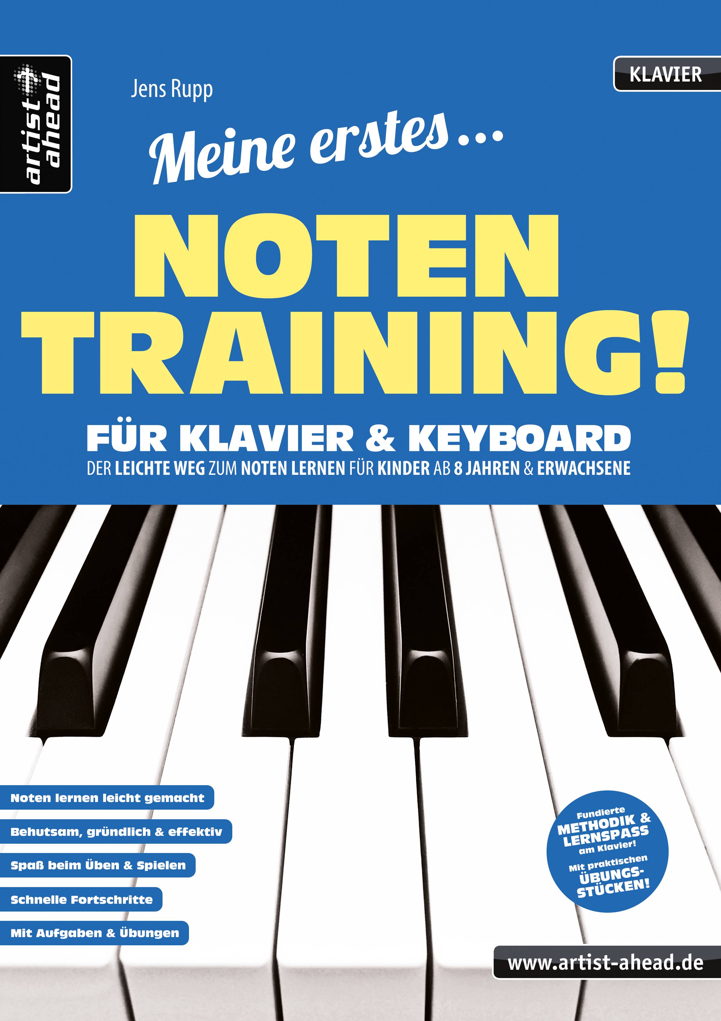 Mein erstes Notentraining für Klavier & Keyboard! Der leichte Weg Noten zu lernen für Kinder ab 8 Jahren & Erwachsene