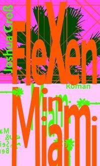 Flexen in Miami Roman