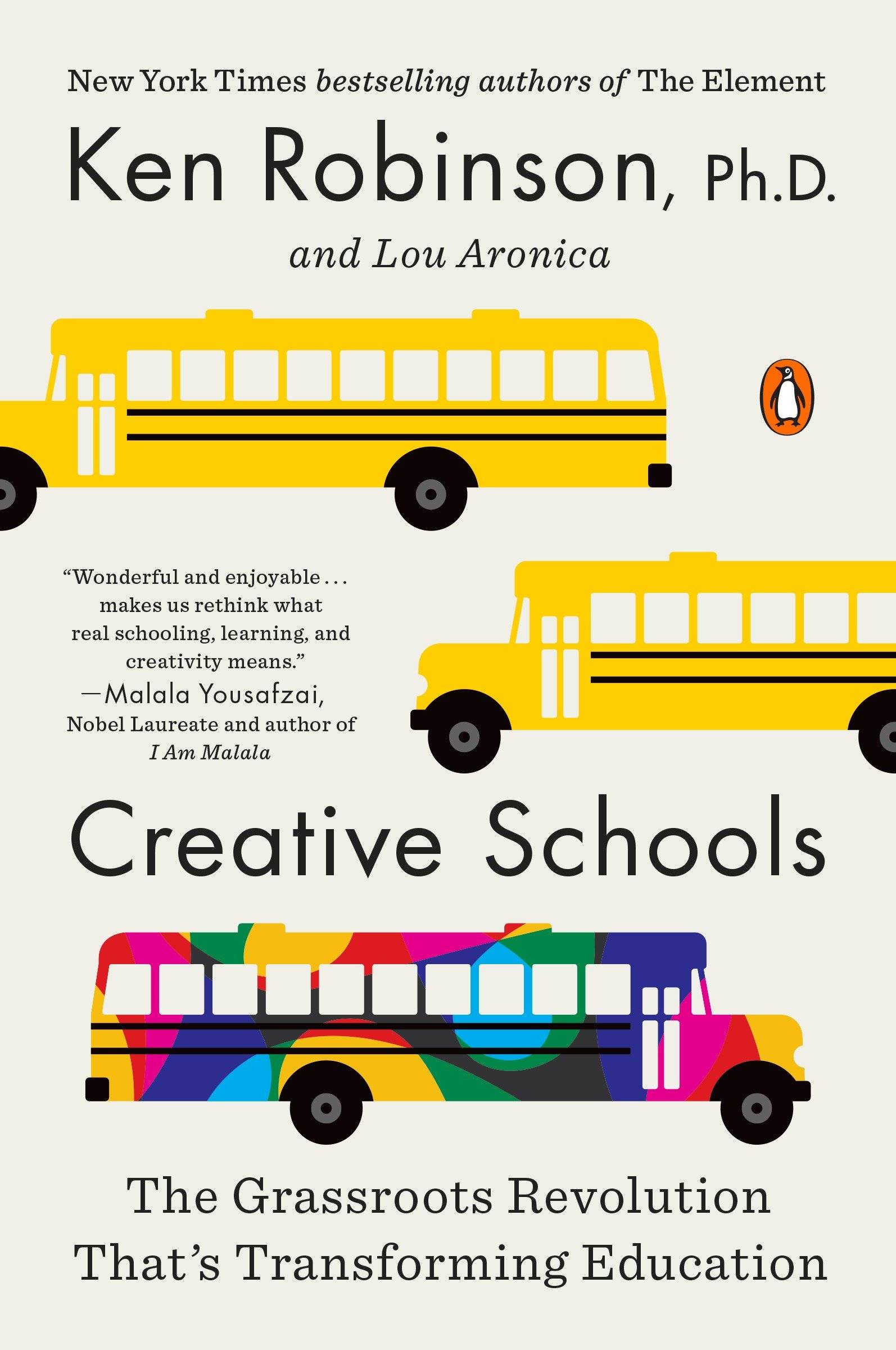 Creative Schools The Grassroots Revolution That's Transforming Education
