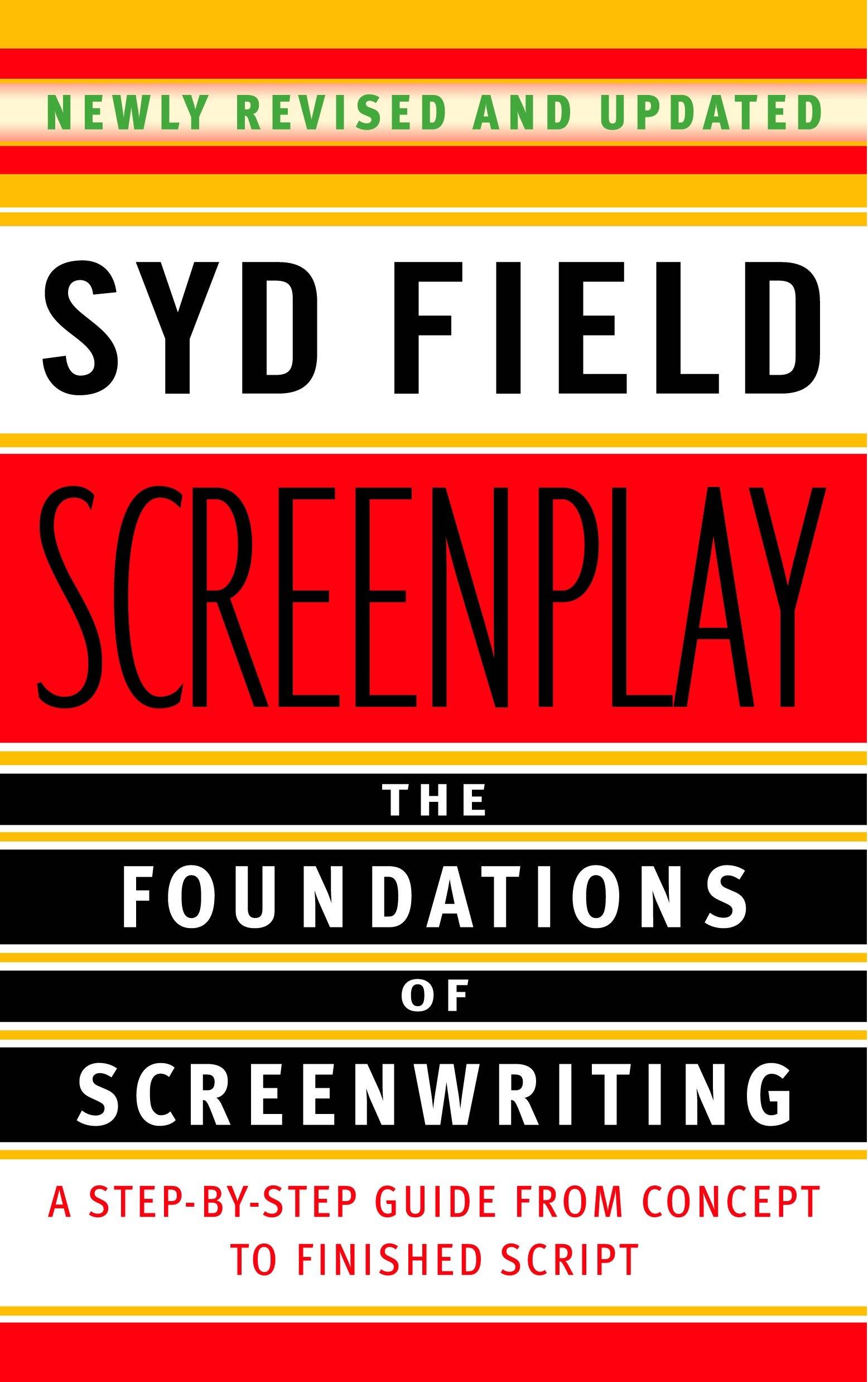 Screenplay The Foundations of Screenwriting