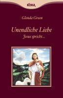 Unendliche Liebe Jesus spricht . . .