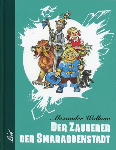 Der Zauberer der Smaragdenstadt Grüne Reihe