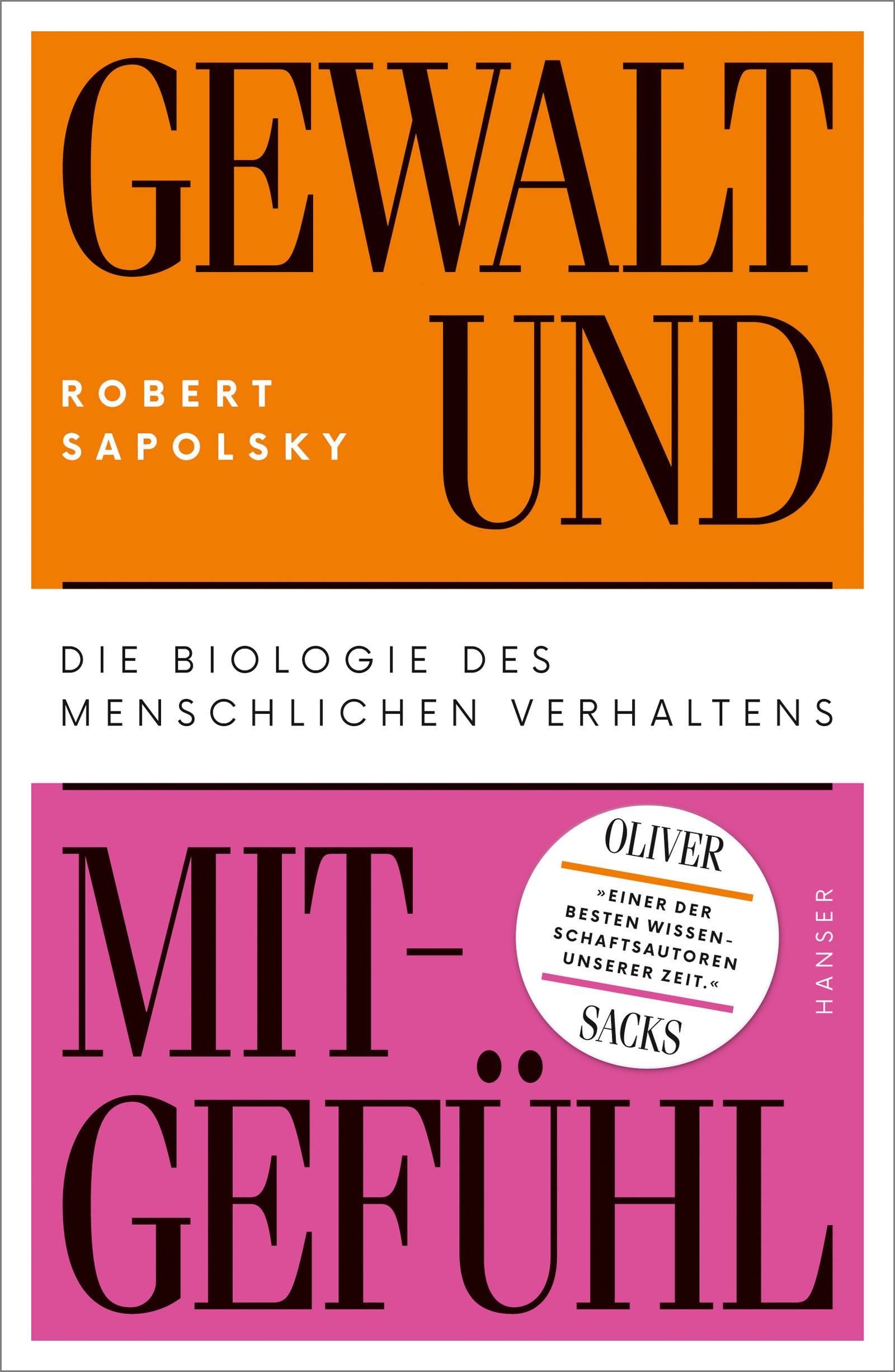 Gewalt und Mitgefühl Die Biologie des menschlichen Verhaltens