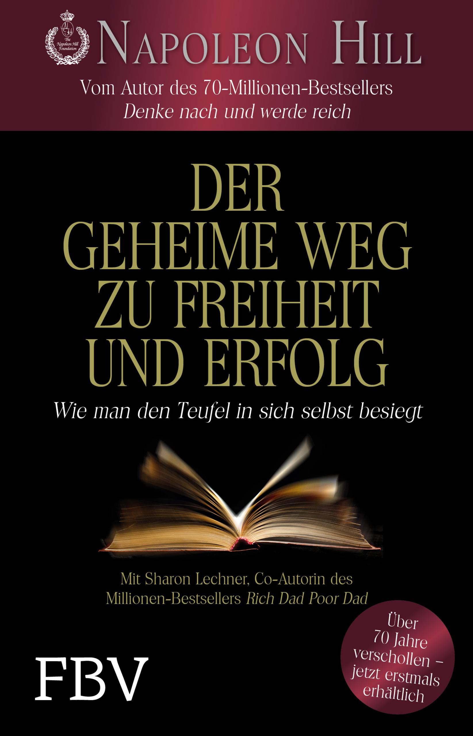 Der geheime Weg zu Freiheit und Erfolg Wie man den Teufel in sich selbst besiegt