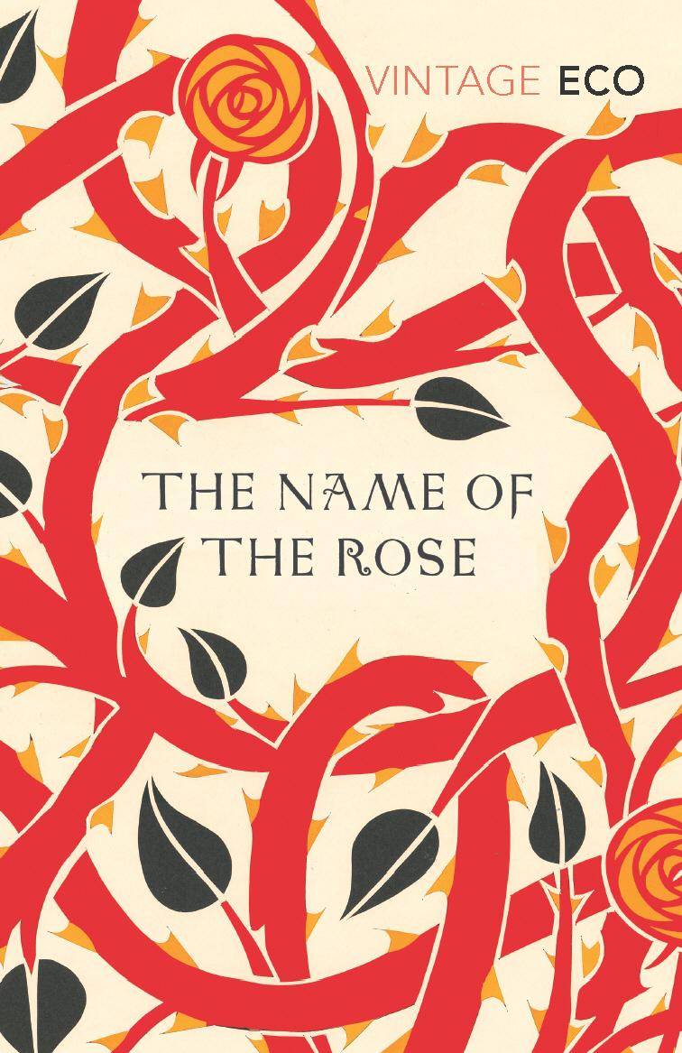 The Name of the Rose Winner of the Prix Medicis 1982 and the Premio Strega 1981