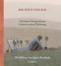 Die Welt und ich Christian Morgensterns Leben in seiner Dichtung