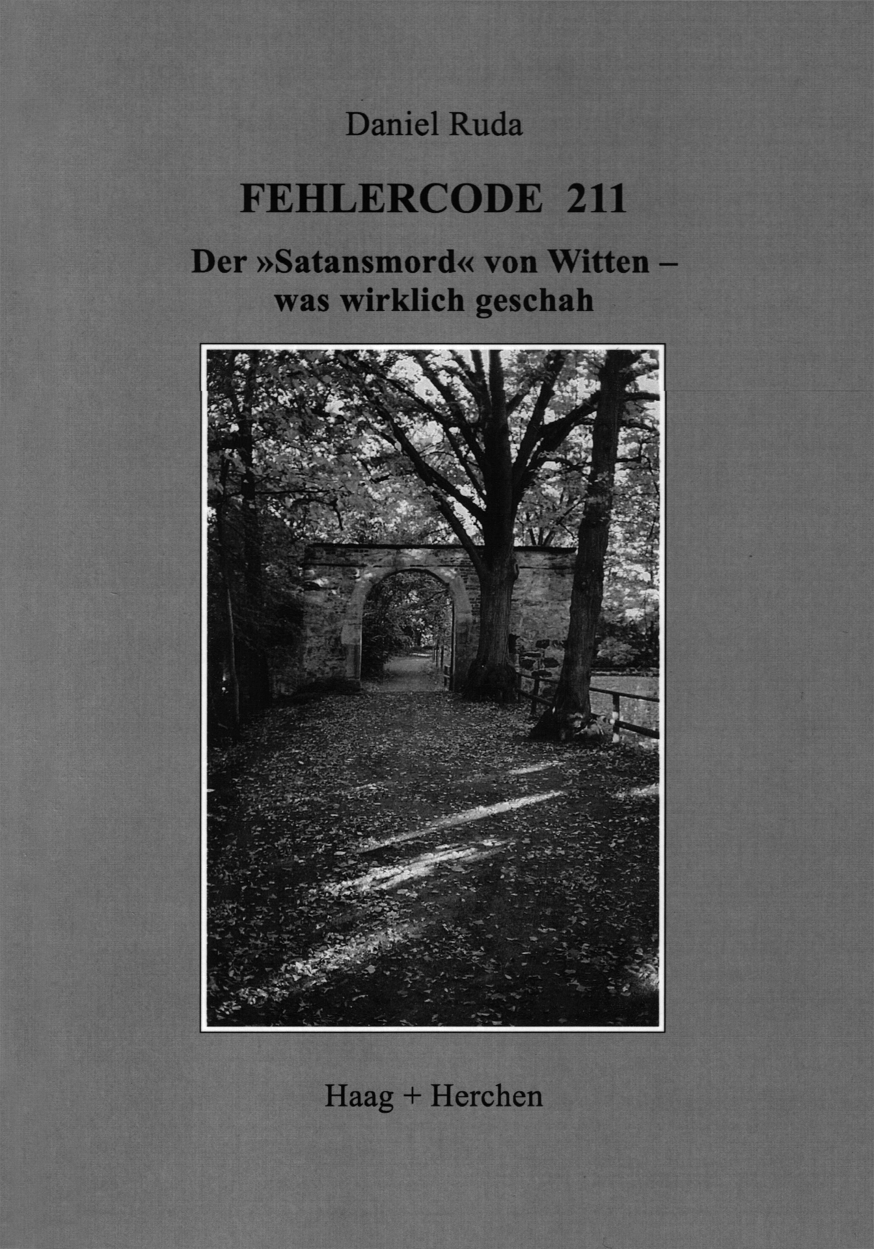 Fehlercode 211 Der 'Satansmord' von Witten - was wirklich geschah