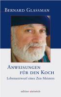 Anweisungen für den Koch Lebensentwurf eines Zen-Meisters