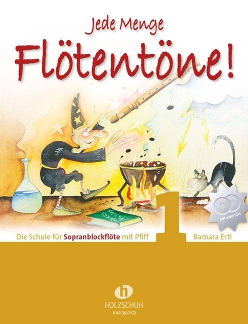 Jede Menge Flötentöne! Band 1 (mit 2CDs). Bd.1 Die Schule für Sopranblockflöte mit Pfiff