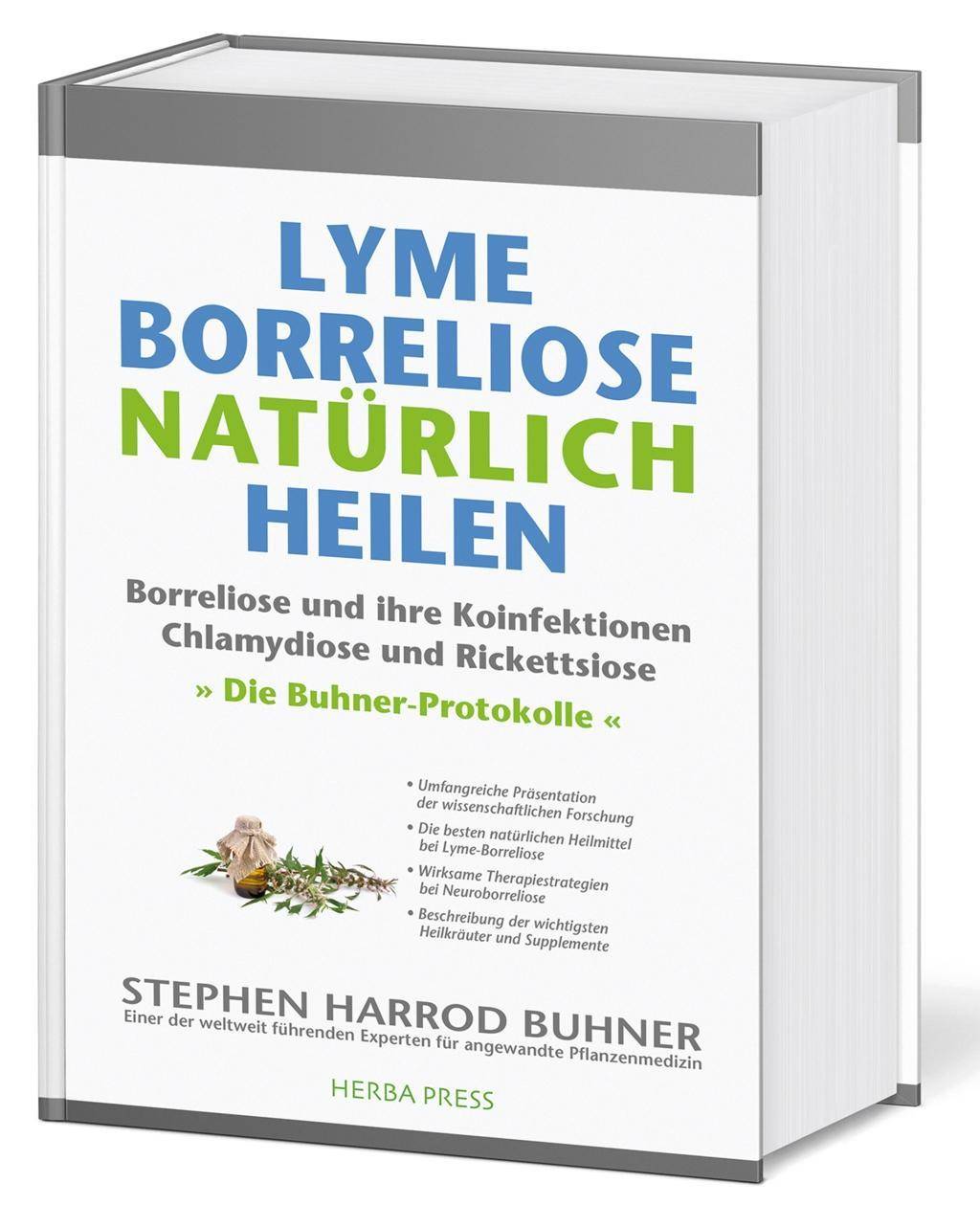 Lyme-Borreliose natürlich heilen Borreliose und ihre Koinfektionen Chlamydiose und Rickettsiose. Die Buhner-Protokolle.
