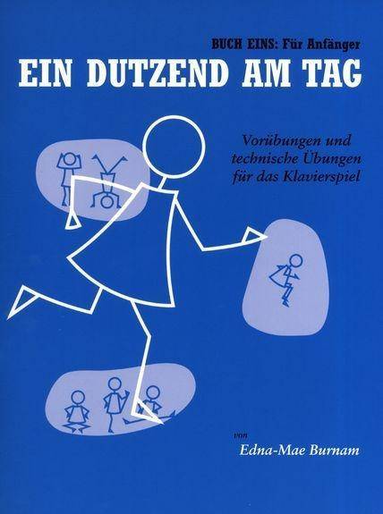 Ein Dutzend am Tag, für Klavier. Bd.1 Vorübungen und technische Übungen für das Klavierspiel. Für Anfänger