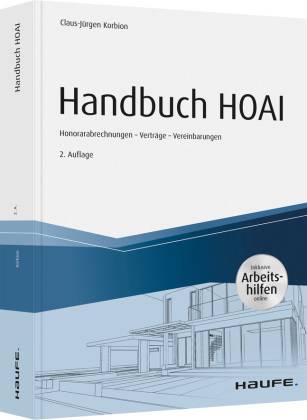 Handbuch HOAI Honorarabrechnung - Verträge - Vereinbarungen. Inklusive Arbeitshilfen online