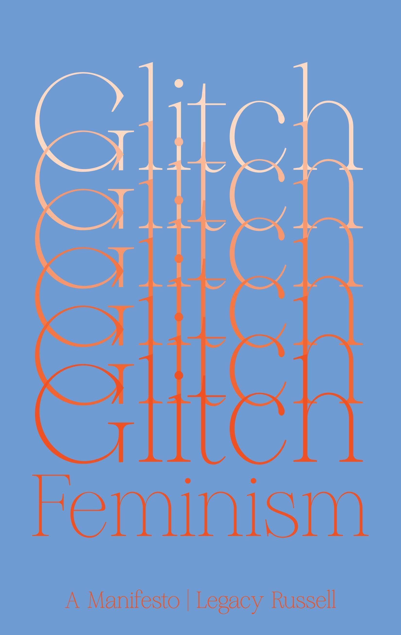 Glitch Feminism A Manifesto