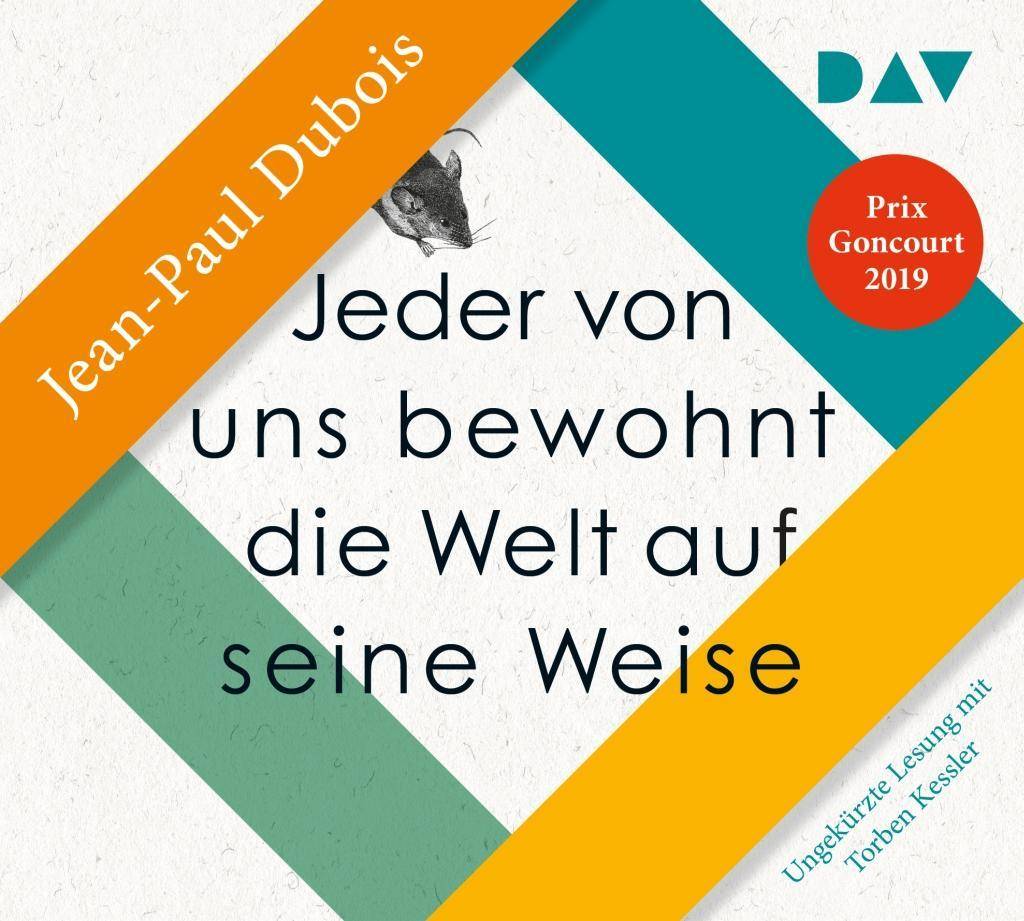 Jeder von uns bewohnt die Welt auf seine Weise, 6 Audio-CD Ungekürzte Lesung mit Torben Kessler (6 CDs), Lesung. CD Standard Audio Format