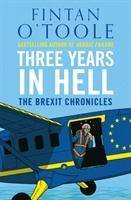 Three Years In Hell The Brexit Chronicles