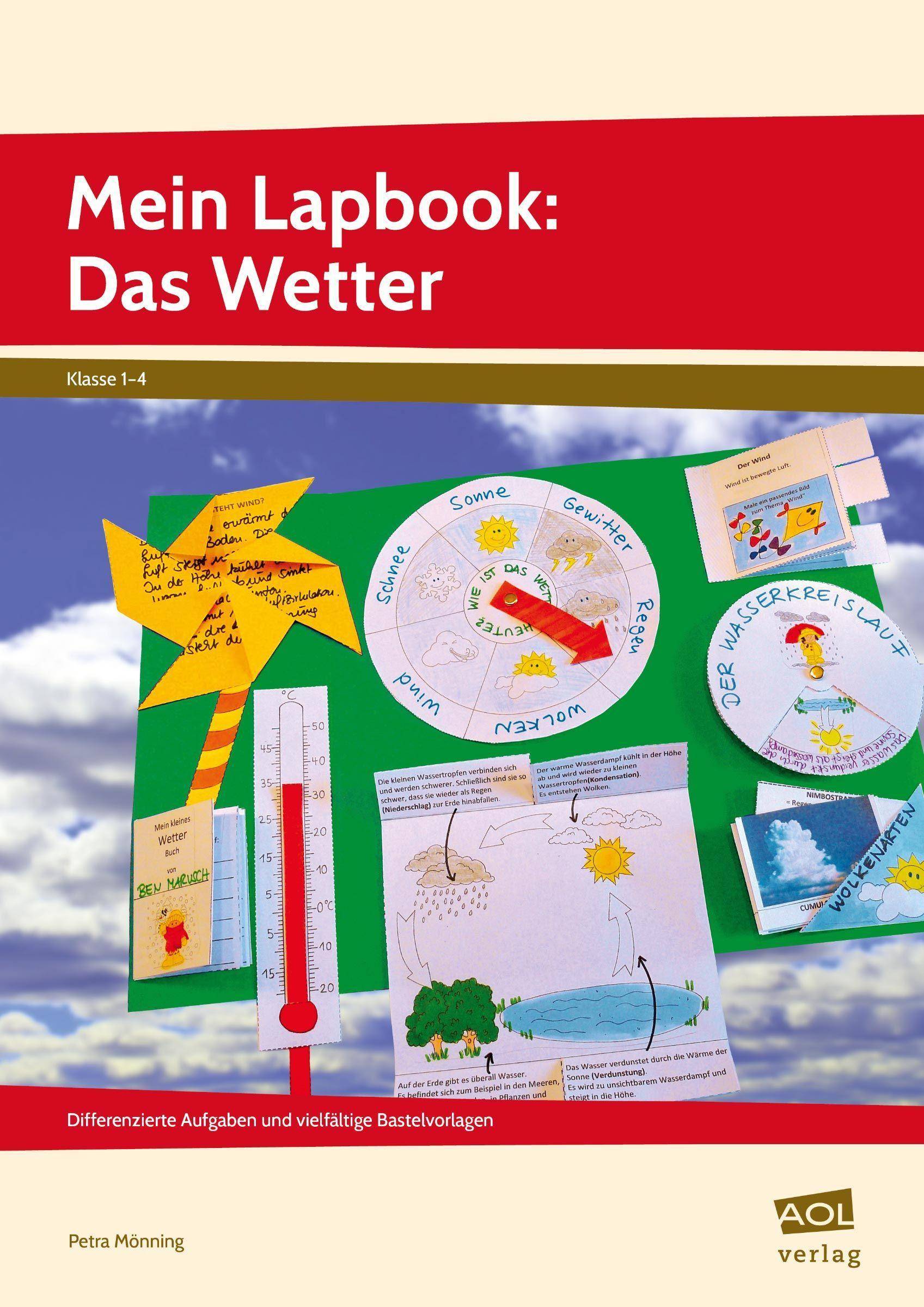 Mein Lapbook: Das Wetter Differenzierte Aufgaben und vielfältige Bastelvorlagen zu einem zentralen Lehrplanthema (1. bis 4. Klasse)