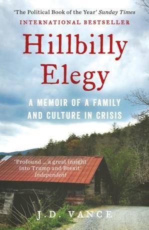 Hillbilly Elegy A Memoir of a Family and Culture in Crisis