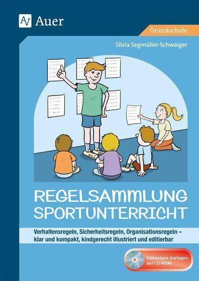 Regelsammlung Sportunterricht - klar und kompakt Verhaltensregeln, Sicherheitsregeln, Organisations regeln - kindgerecht illustriert und editierbar (1