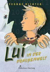 Lui in der Draußenwelt in der Draußenwelt