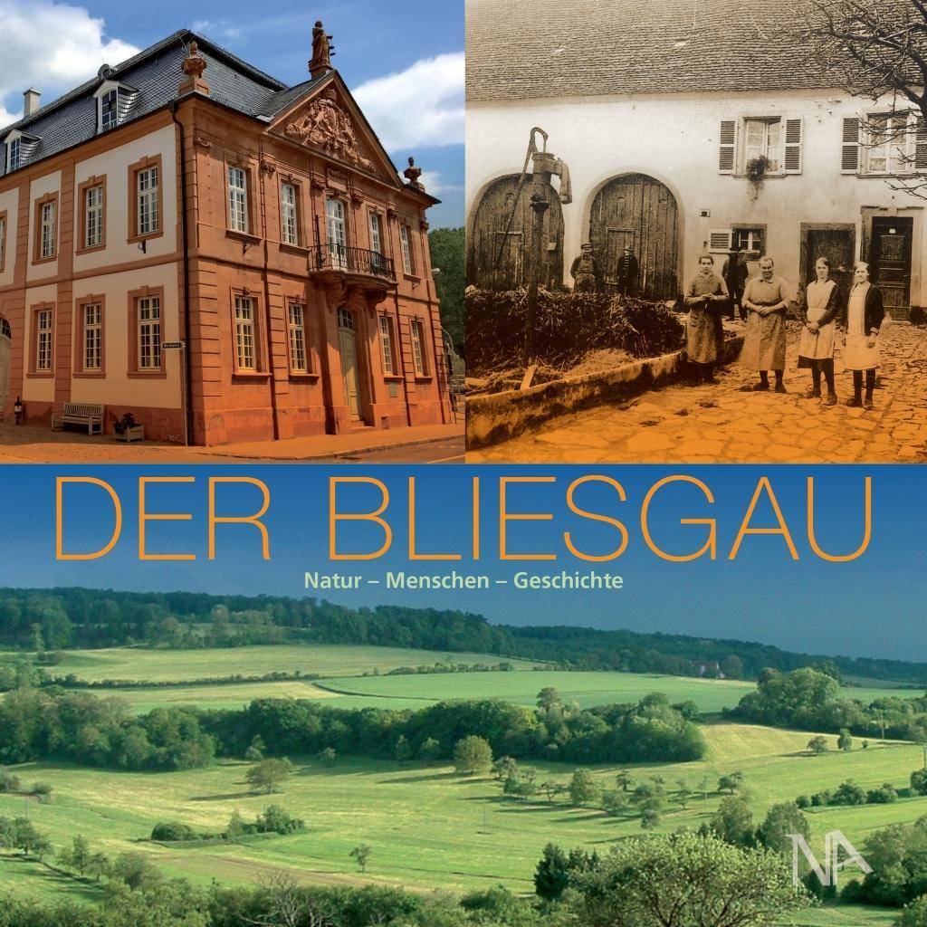 Der Bliesgau Natur - Menschen - Geschichten