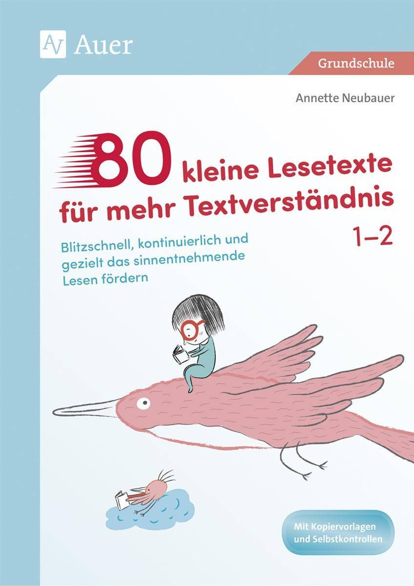 80 kleine Lesetexte für mehr Textverständnis 1/2 Blitzschnell, kontinuierlich und gezielt das sinnentnehmende Lesen fördern (1. und 2. Klasse)