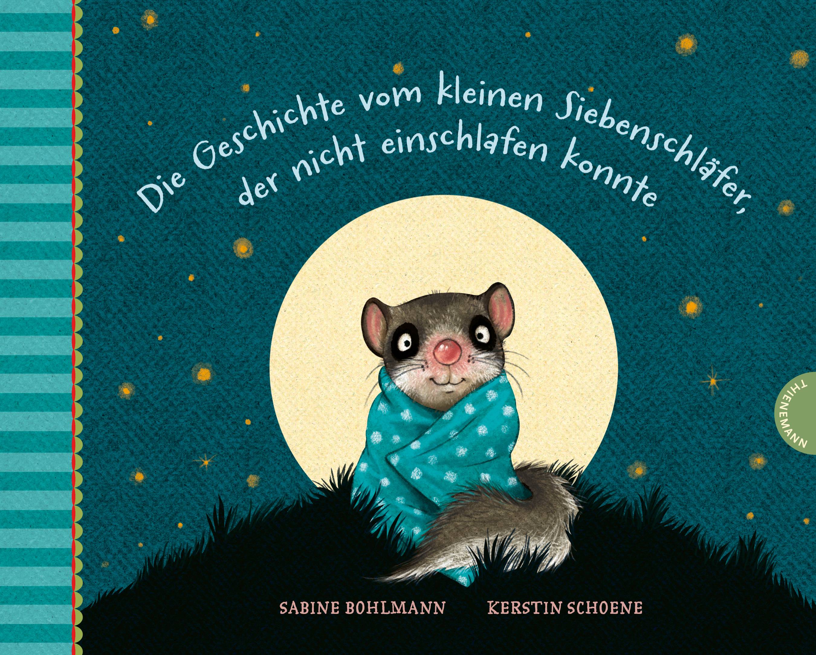 Die Geschichte vom kleinen Siebenschläfer, der nicht einschlafen konnte Der kleine Siebenschläfer 1