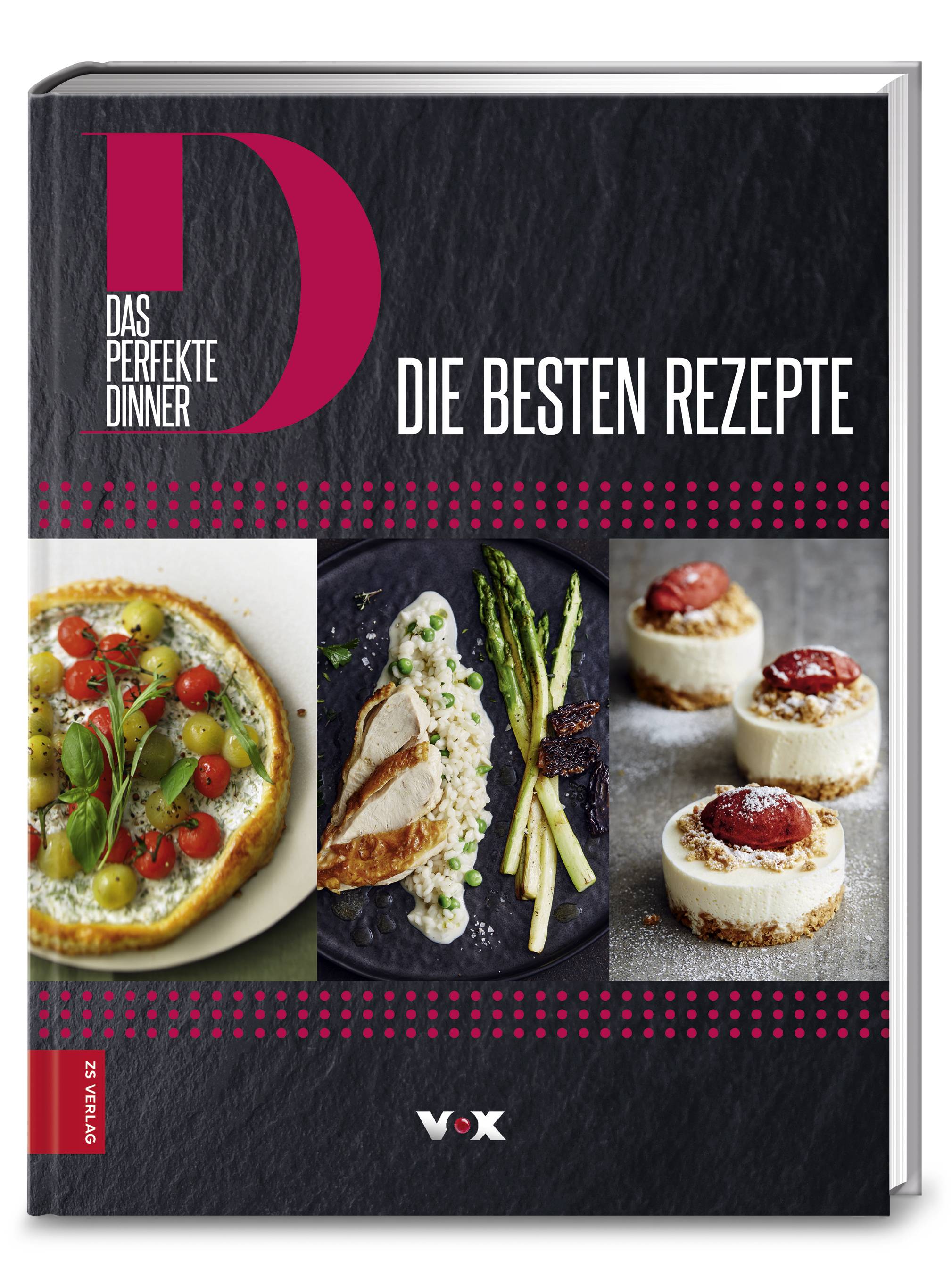 Das perfekte Dinner Die besten Rezepte