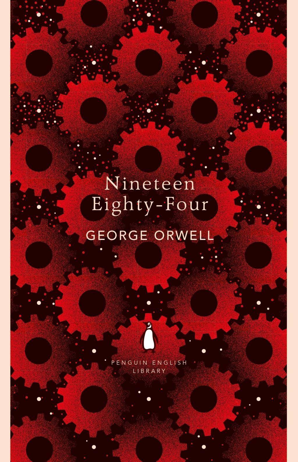 Nineteen Eighty-Four A Novel, Penguin English Library