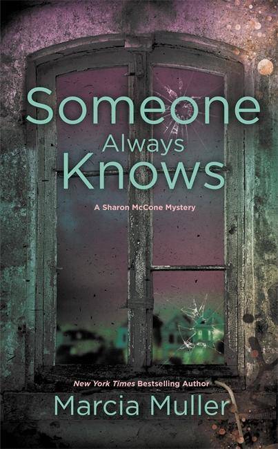 Someone Always Knows A Sharon McCone Mystery