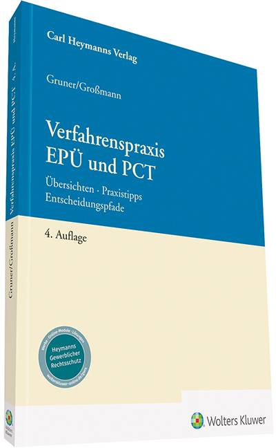 Verfahrenspraxis EPÜ und PCT Übersichten Praxistipps Entscheidungspfade