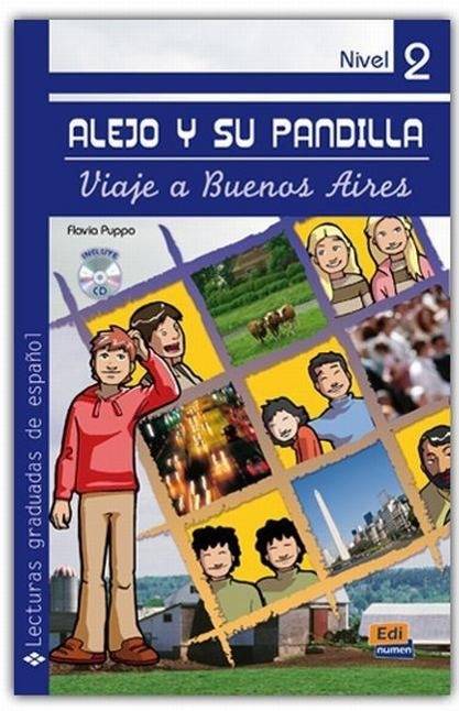Alejo y su pandilla: Viaje a Buenos Aires, mit Audio-CD Text in Spanisch