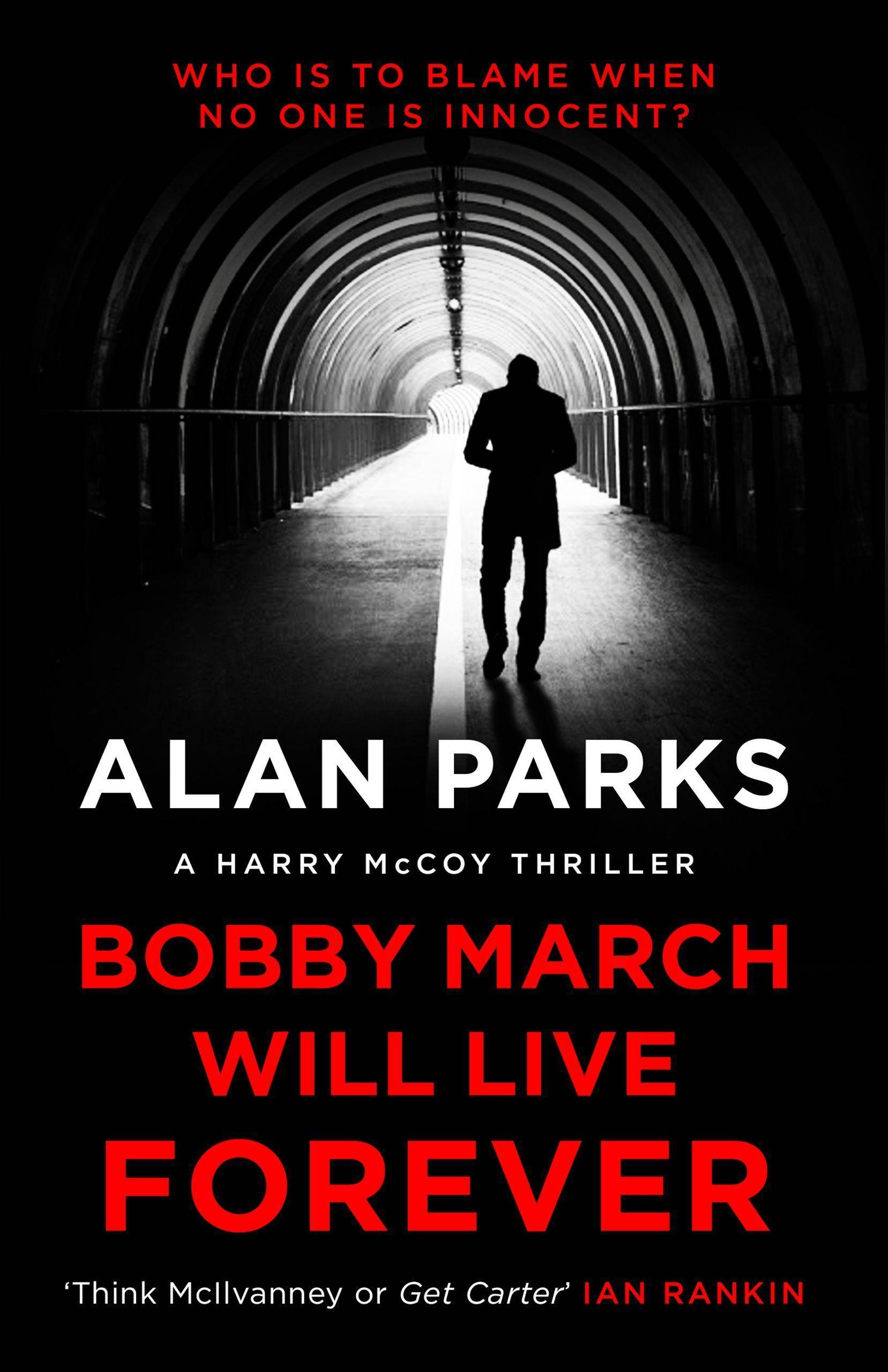 Bobby March Will Live Forever A Harry McCoy Thriller, Harry McCoy 3