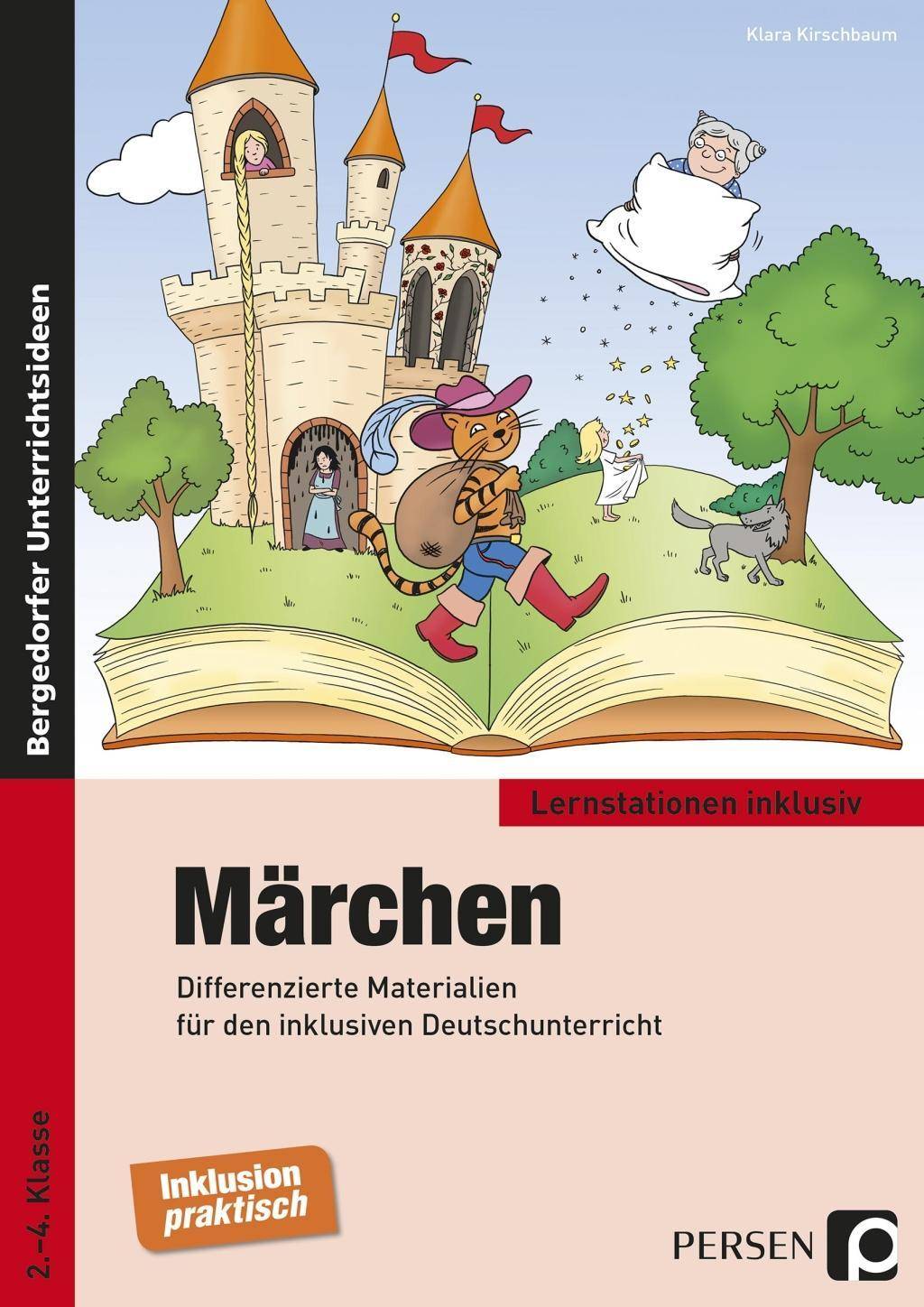 Märchen Differenzierte Materialien für den inklusiven Deutschunterricht (2. bis 4. Klasse)