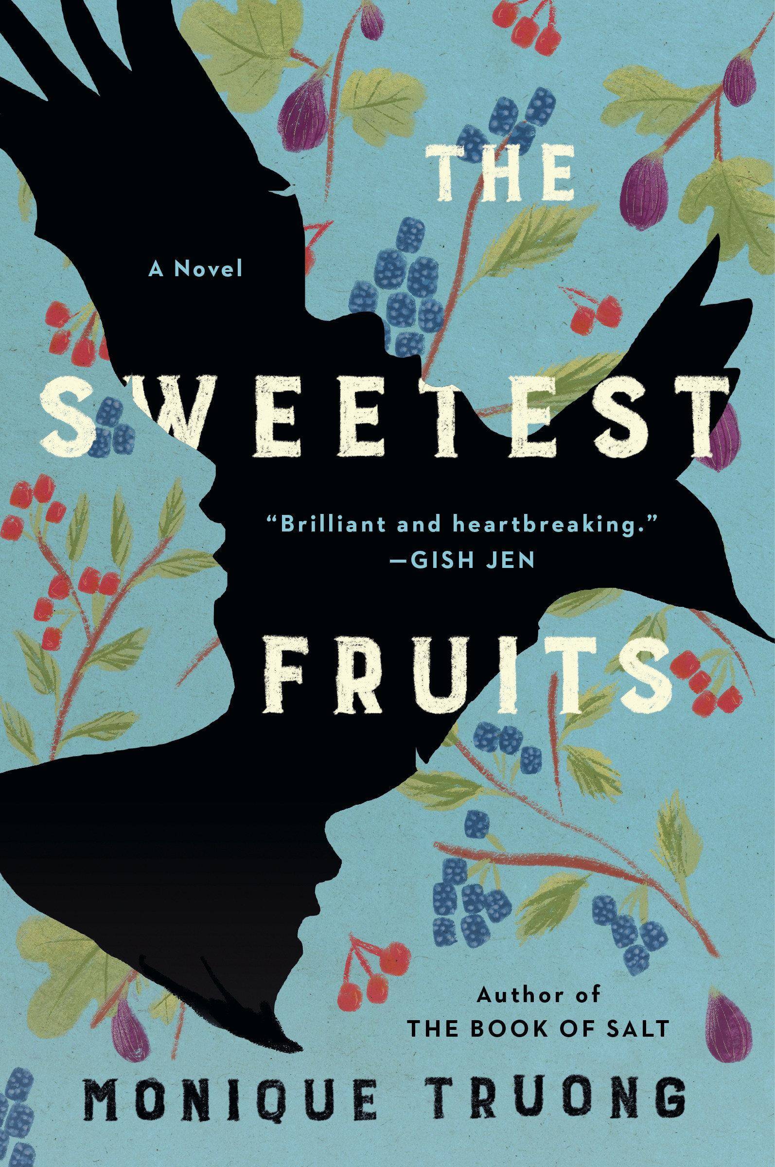 The Sweetest Fruits A Novel