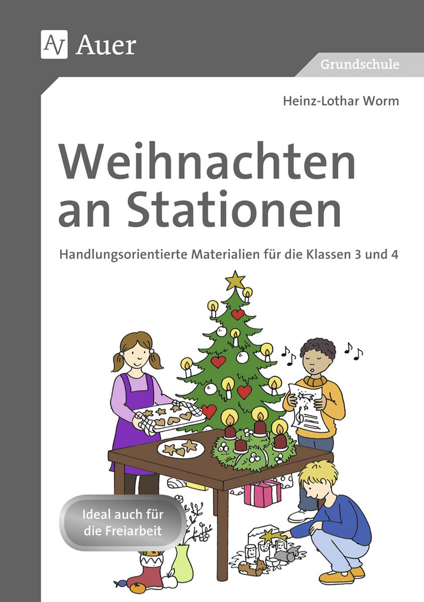 Weihnachten an Stationen 3/4 Handlungsorientierte Materialien für die Klassen 3 und 4