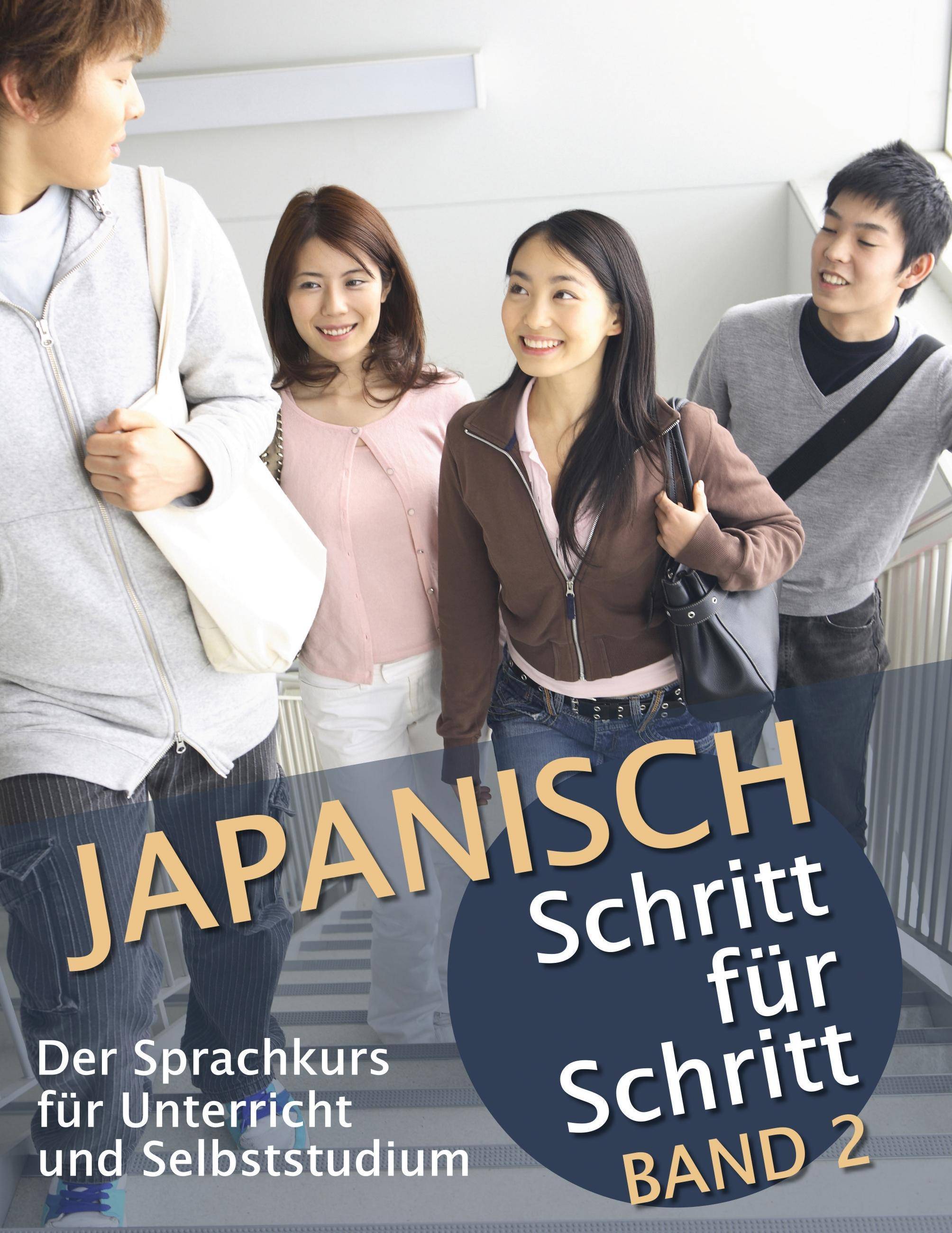 Japanisch Schritt für Schritt. Bd.2 Der Sprachkurs für Unterricht und Selbststudium. Mit mp3-Download